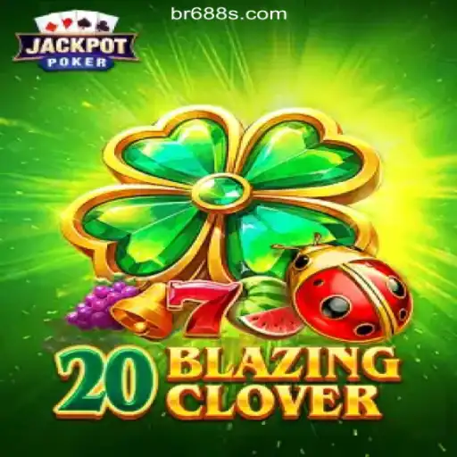 Discover the Excitement of 20BlazingClover on the 688S.COM Platform - The Leading Oficial Slots Brasil #1